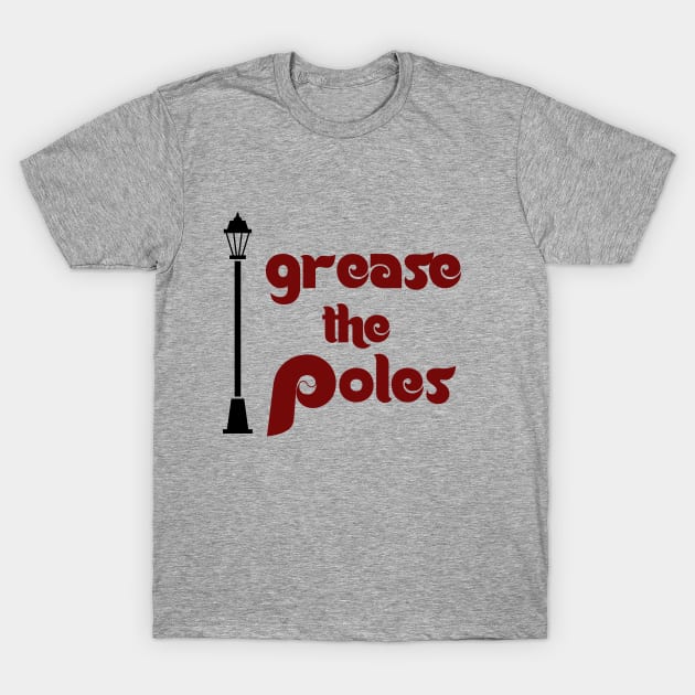 Retro Grease the Poles Phillies World Series T-Shirt by Mix Master Repeat